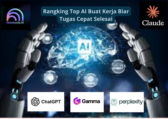 Rangking Top AI Buat Kerja Biar Tugas Cepat Selesai