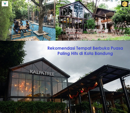 Rekomendasi Tempat Berbuka Puasa Paling Hits di Kota Bandung