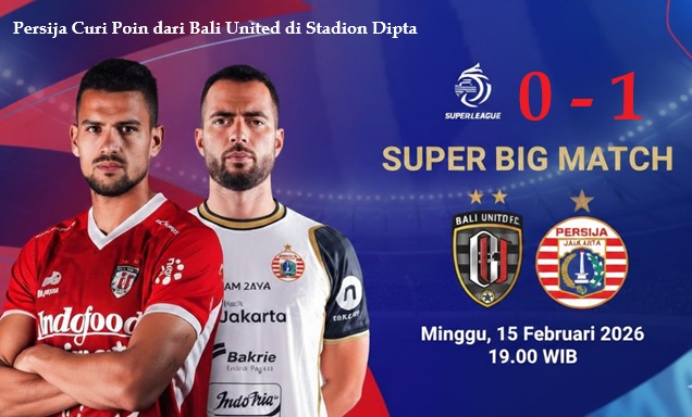 Persija Curi Poin dari Bali United di Stadion Dipta