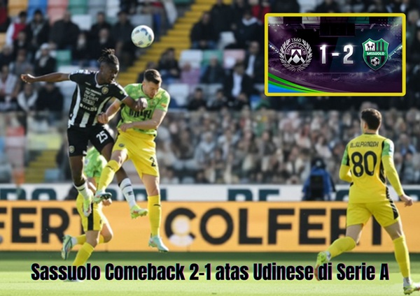 Sassuolo Comeback 2-1 atas Udinese di Serie A