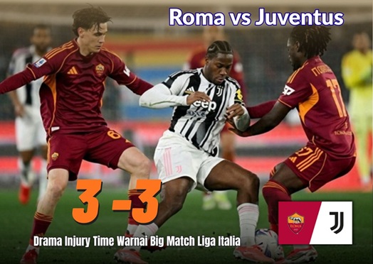 Roma vs Juventus 3-3 Buka Laga dengan Tempo Tinggi