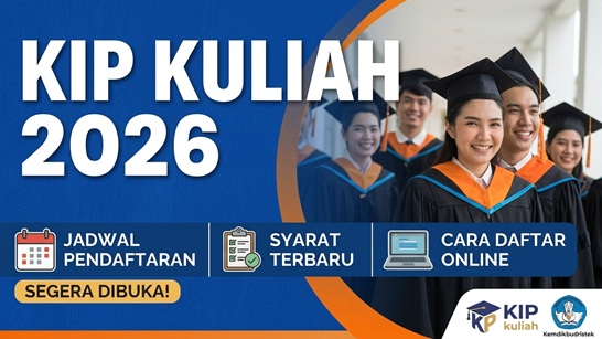 Cara Daftar dan Jadwal KIP Kuliah 2026