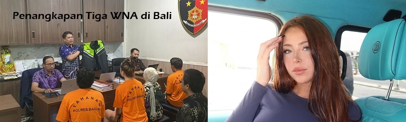 Penangkapan Tiga WNA di Bali